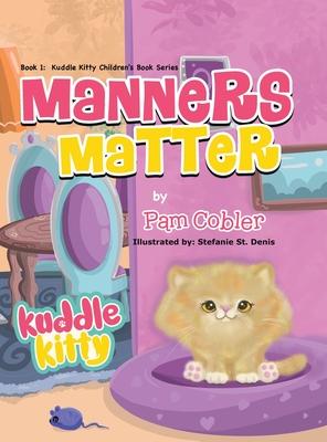 Manners Matter: Kuddle Kitty - Pam Cobler