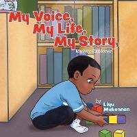 My Voice, My Life, My Story: Mighty Explorer - Liyu Makonnen