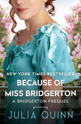Because of Miss Bridgerton - Julia Quinn