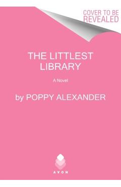 The Littlest Library - Poppy Alexander