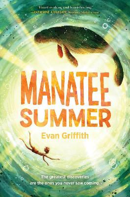 Manatee Summer - Evan Griffith