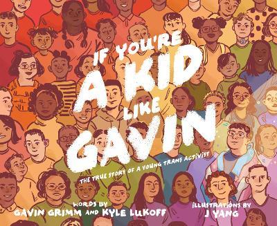 If You're a Kid Like Gavin - Gavin Grimm