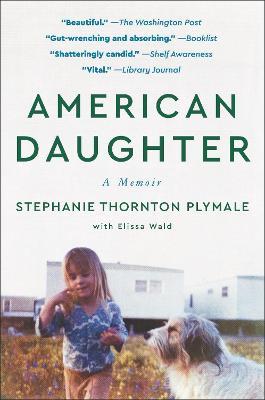 American Daughter: A Memoir - Stephanie Thornton Plymale