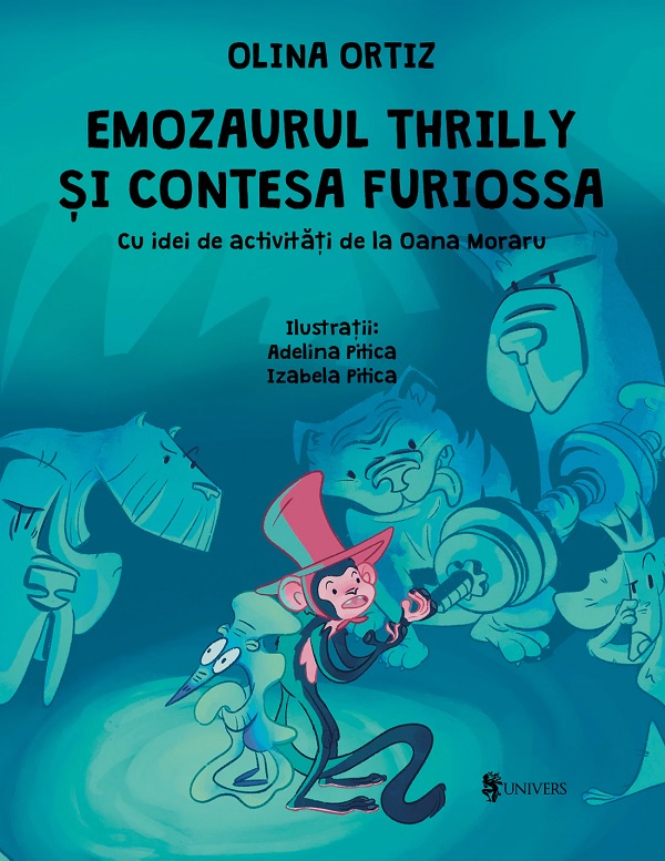Emozaurul Thrilly si Contesa Furiossa - Olina Ortiz