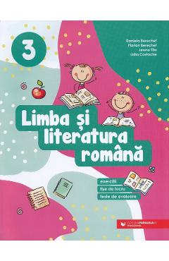 Coperta cărții 'Limba si literatura romana. Exercitii, fise de lucru, teste - Clasa 3 - Daniela Berechet, Florian Berechet, Jeana Tita,'