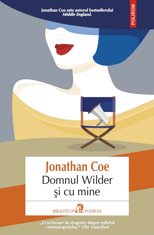 Domnul Wilder si cu mine - Jonathan Coe