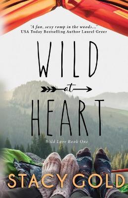 Wild at Heart - Stacy Gold