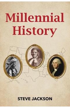 Coperta cărții 'Millennial History - Steve Jackson'