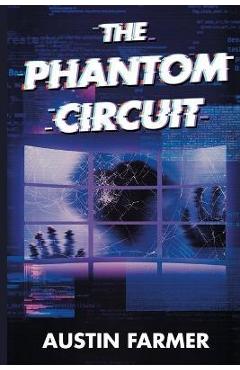 Coperta cărții 'The Phantom Circuit - Austin Farmer'