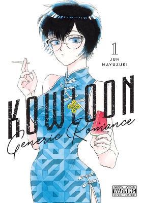 Kowloon Generic Romance, Vol. 1 - Jun Mayuzuki