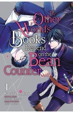 Poza produsului The Other World's Books Depend on the Bean Counter, Vol. 1 - Kazuki Irodori