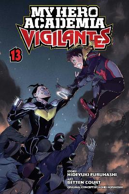 My Hero Academia: Vigilantes, Vol. 13: Volume 13 - Kohei Horikoshi