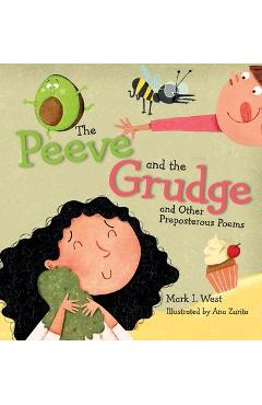 Coperta cărții 'The Peeve and the Grudge and other Preposterous Poems - Mark I. West'