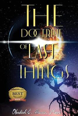 The Doctrine of Last Things - Obadiah E. Harris