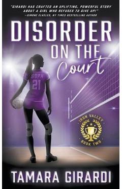Poza produsului Disorder on the Court: A YA Contemporary Sports Novel - Tamara Girardi
