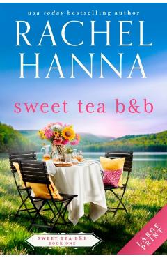 Sweet Tea B&B - Rachel Hanna