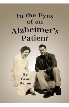 Poza produsului In the Eyes of an Alzheimer's Patient - Gene Damm