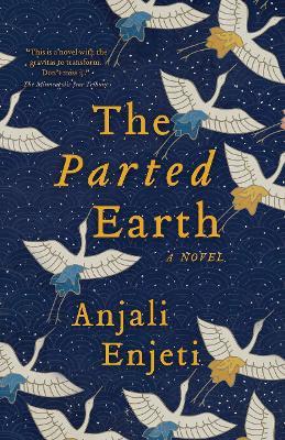 The Parted Earth - Anjali Enjeti