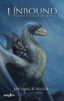 Unbound: A Dragon Rider Fantasy - Michael R. Miller