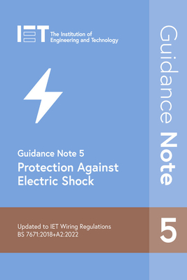 Guidance Note 5: Protection Against Electric Shock - The Institution Of Engineering And Techn