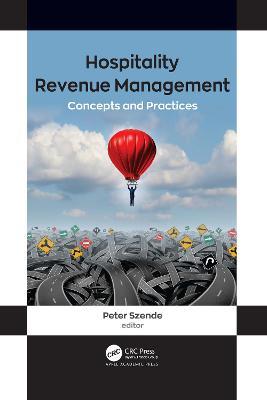 Hospitality Revenue Management: Concepts and Practices - Peter Szende