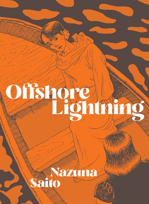Offshore Lightning - Nazuna Saito