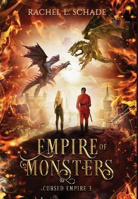 Empire of Monsters - Rachel L. Schade