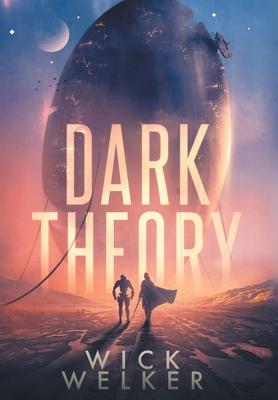 Dark Theory - Wick Welker