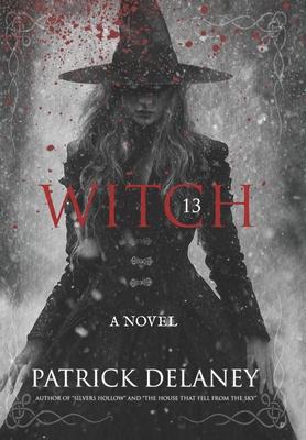 Witch 13 - Patrick Delaney