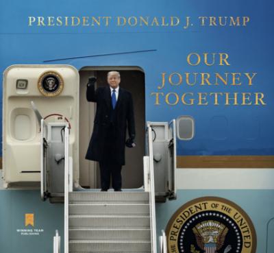 Our Journey Together - Donald J. Trump