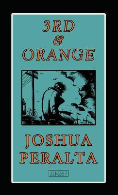 3rd & Orange - Joshua Peralta