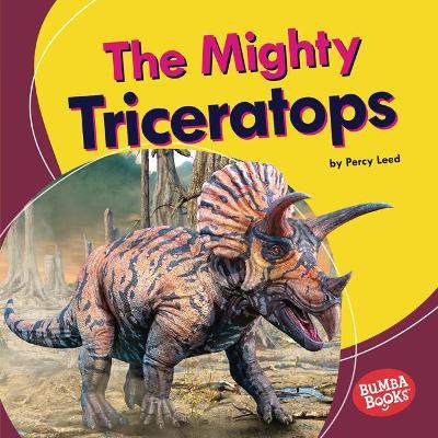 The Mighty Triceratops - Percy Leed
