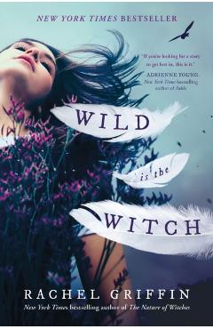 Wild Is the Witch - Rachel Griffin