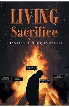 Coperta cărții 'Living Sacrifice - Shaneika Henriques Badley'