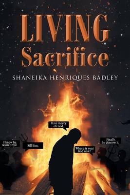 Living Sacrifice - Shaneika Henriques Badley