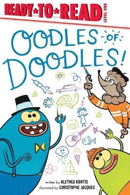 Oodles of Doodles!: Ready-To-Read Level 1 - Alethea Kontis