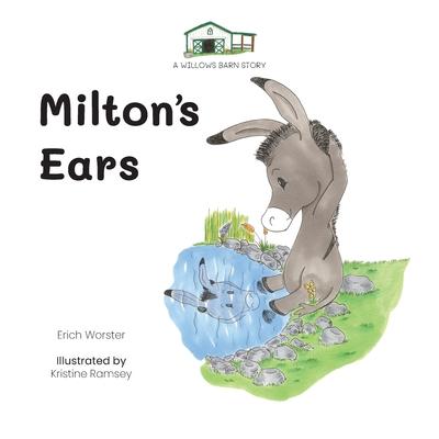 Milton's Ears - Erich Worster