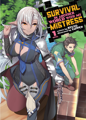 Coperta cărții 'Survival in Another World with My Mistress! (Light Novel) Vol. 1 - Ryuto'