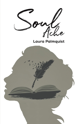 Soul Ache - Laura Palmquist