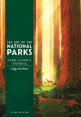 The Art of the National Parks: Park-Lover's Journal (Fifty-Nine Parks) - Fifty-nine Parks