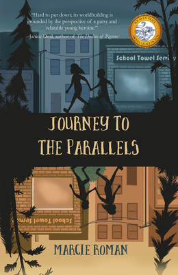 Journey to the Parallels - Marcie Roman