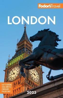 Fodor's London 2023 - Fodor's Travel Guides