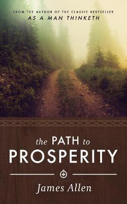 James Allen's the Path to Prosperity - James Allen