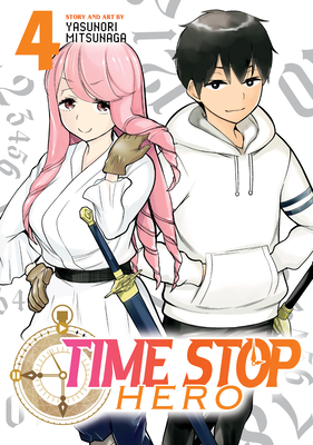 Time Stop Hero Vol. 4 - Yasunori Mitsunaga