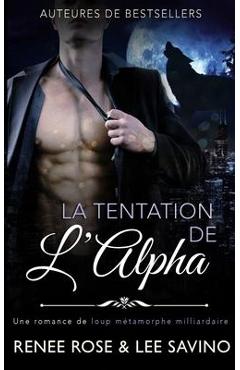 Coperta cărții 'Le Tentation de l'Alpha - Renee Rose'
