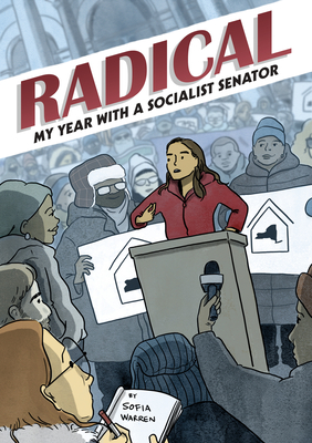 Radical: My Year with a Socialist Senator - Sofia Warren