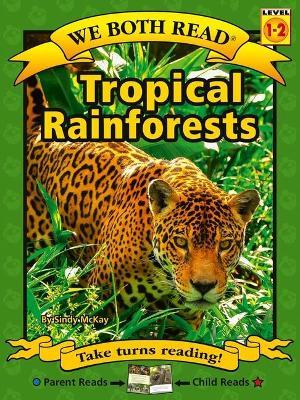 Tropical Rainforests - Sindy Mckay