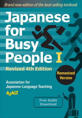 Japanese for Busy People Book 1: Romanized: Revised 4th Edition (Free Audio Download) - Ajalt