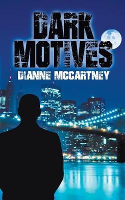 Dark Motives - Dianne Mccartney