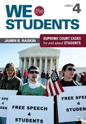 We the Students: Supreme Court Cases for and about Students - Jamin B. Raskin